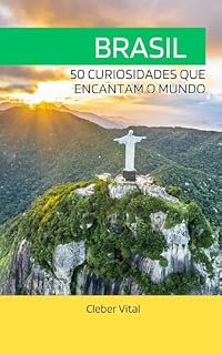Livro Brasil: 50 Curiosidades que Encantam o Mundo