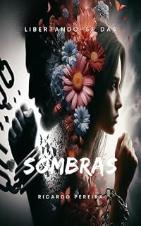 Livro Libertando-se das sombras: Longevidade Humana
