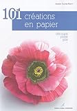 101 CREATIONS EN PAPIER by 