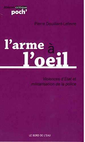 L'arme à l'oeil