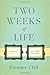 Two Weeks of Life: A Memoir of Love, Death, and Politics - Book by Eleanor Clift