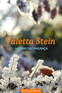 Livro No Frio da Vingança: Caderno de Pensamentos Poéticos - Sétimo Volume