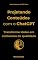Livro Projetando Conteúdos Com O ChatGPT: Transforme ideias em conteúdos de qualidade (Evoluindo com o ChatGPT Livro 2)