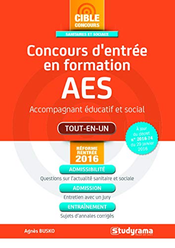 Concours d'entrée en formation AES (Concours Paramédicaux) (French Edition) by AGNES BUSKO