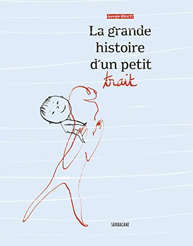 La  grande histoire d'un petit trait