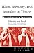 Islam, Memory, and Morality in Yemen: Ruling Families in Transition (Contemporary Anthropology of Religion)