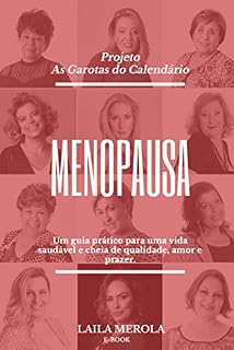 Livro Menopausa: Um Guia Prático para uma Vida Saudável e cheia de Qualidade, Amor e Prazer