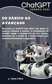 Livro ChatGPT: Do Básico ao Avançado – Versão 2025