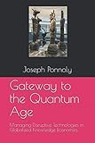 Gateway to the Quantum Age: Managing Disruptive