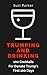 Trumping And Drinking: 100 Cocktails For Donald Trump's First 100 Days by Suzi Parker