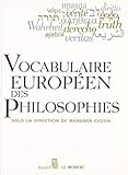 Vocabulaire européen des philosophies : Dictionnaire des intraduisibles by 