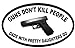 Vinyl USA Guns Dont Kill People Dads with Pretty Daughters Do Funny Pro Guns Bumper Sticker 5" X 3"