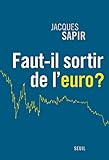 Faut-il sortir de l'euro ? by