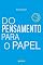 Livro DO PENSAMENTO PARA O PAPEL - 3ª edição