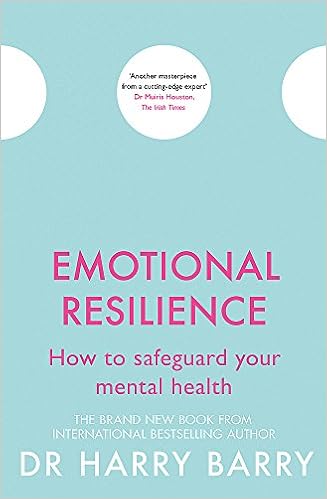Emotional Resilience How To Safeguard Your Mental Health The Flag Series Band 6 Barry Dr Harry Amazon De Bucher