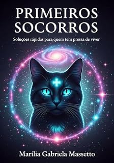 Livro Primeiros Socorros: Soluções rápidas para quem tem pressa de viver