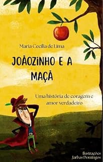 Livro Joãozinho e a Maçã: Uma história de coragem e amor verdadeiro