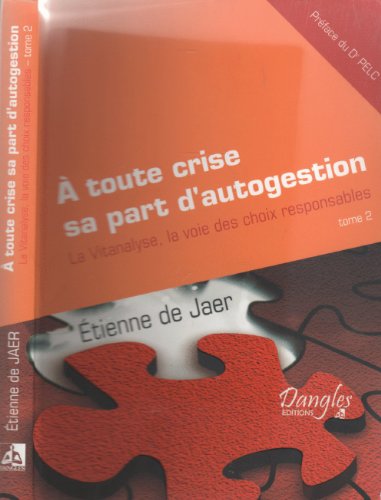 À toute crise sa part d'autogestion