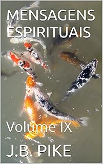 Livro MENSAGENS ESPIRITUAIS: Volume IX