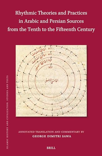 Rhythmic Theories and Practices in Arabic and Persian Sources from the Tenth to…
