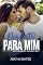 Livro Perfeito Para Mim (Homens de Palomino Livro 2)