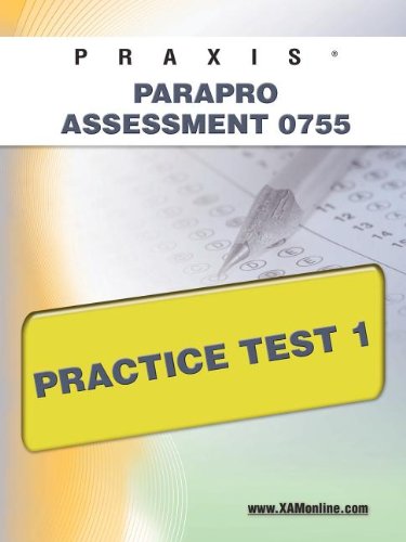 PRAXIS ParaPro Assessment 0755 Practice Test 1