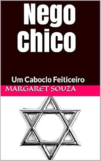 Livro Nego Chico: Um Caboclo Feiticeiro