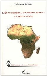 L' État fédéral d'Afrique noire