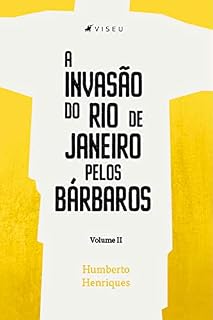 Livro A invasão do Rio de Janeiro pelos bárbaros: Volume 2