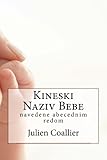Image de Kineski Naziv Bebe: navedene abecednim redom (Croatian Edition)
