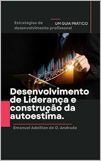 Livro Desenvolvimento de Liderança e construção da autoestima.