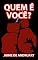 Livro Quem é Você?