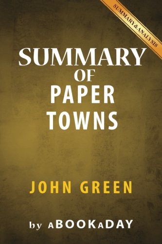Paper Towns: by John Green | Summary & Analysis