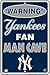 Yankee Fan Man Cave 8 x 12 Metal Sign