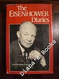 The Eisenhower Diaries, Eisenhower, Dwight D., 0393014320