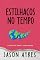 Livro Estilhaços no tempo (Série Bolha do Tempo Livro 4)