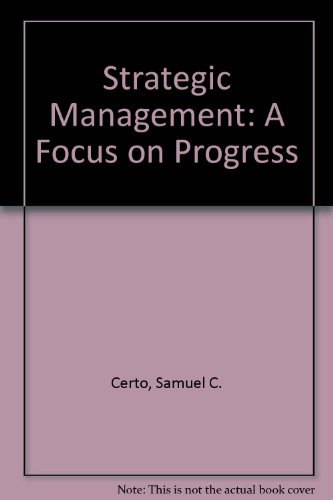 Strategic Management: A Focus on Progress