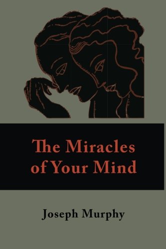The Miracles of Your Mind