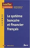 Image de Le systÃ¨me bancaire et financier franÃ§ais (French Edition)
