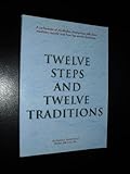 Twelve Steps and Twelve Traditions, , 0916856453