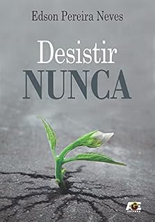 Livro Desistir nunca