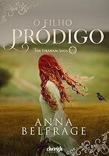 Livro O Filho Pródigo (The Graham Saga Livro 3)