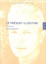 Le  présent illégitime