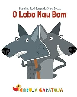 Livro O Lobo Mau Bom