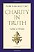 Charity in Truth: Caritas in Veritate by Pope Emeritus Benedict XVI