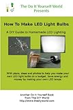 How to make LED light bulbs yourself