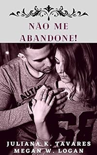 Livro Não me abandone!