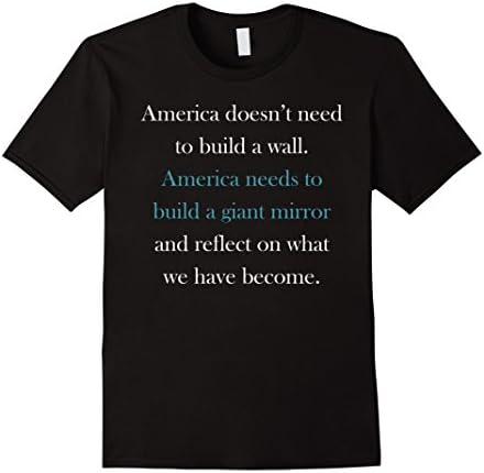 Mens America doesn't need to build a wall shirt Medium Black