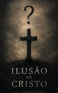 Livro A ilusão de Cristo
