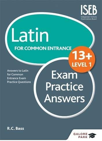 Latin for Common Entrance 13+ Exam Practice Answers Level 1 Paperback – 25 Sept. 2015